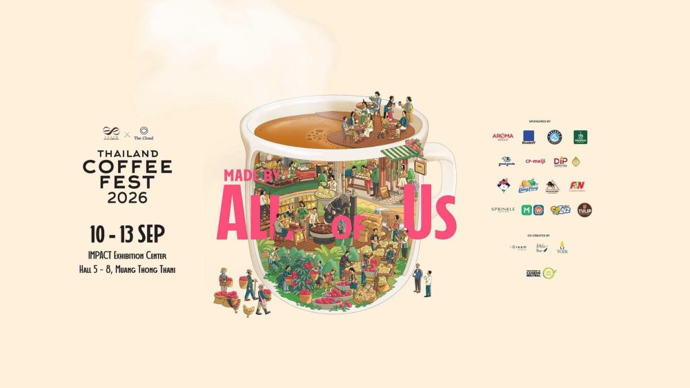ใหญ่ที่สุดแห่งปี! Thailand Coffee Fest 2026 กลับมาอีกครั้งในธีม "Made by All of Us"